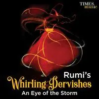 Rumi's Whirling Dervishes