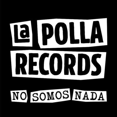 No Somos Nada Song|La Polla Records|No Somos Nada (Edición 2019)| Listen to  new songs and mp3 song download No Somos Nada free online on 