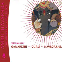 Amruthavarsha, Vol. 1 (Shlokas on Ganapathi, Guru & Navagraha)
