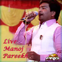 Live Manoj Parikh
