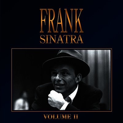 That S How Much I Love You Baby Mp3 Song Download Frank Sinatra Volume 2 That S How Much I Love You Babynull Song By Frank Sinatra On Gaana Com