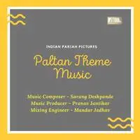 Paltan Theme Music