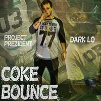 Coke Bounce (feat. Dark Lo)