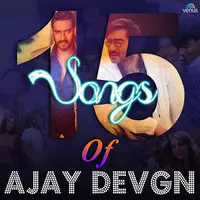 15 Songs Of Ajay Devgn