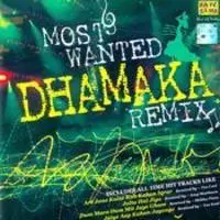 Most Wanted Dhamaka Remix