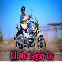 Dil Se Lagay Le