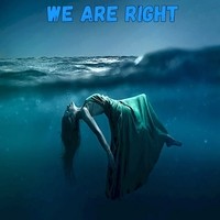 We Are Right