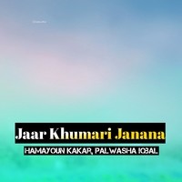 Jaar Khumari Janana