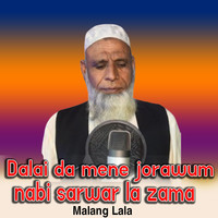 Dalai da mene jorawum nabi sarwar la zama