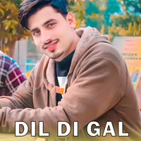 Dil Di Gal