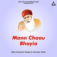 Mann Chaou Bhayia
