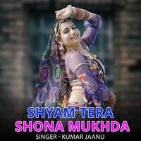 Shyam Tera Shona Mukhda