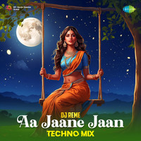 Aa Jaane Jaan - Techno Mix