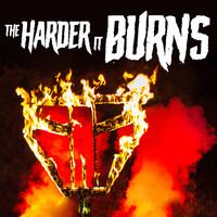 The Harder It Burns