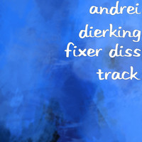 Fixer Diss Track