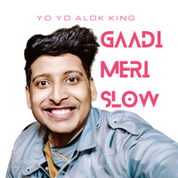 Gaadi Meri Slow