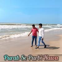 Purab Se Purbi Hawa