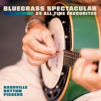 Bluegrass Spectacular - 25 All Time Favourites