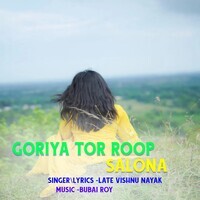 Goriya Tor Roop Salona