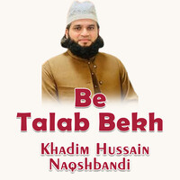 Be Talab Bekh