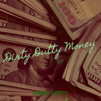 Dirty Dutty Money