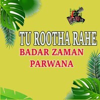 Tu Rootha Rahe