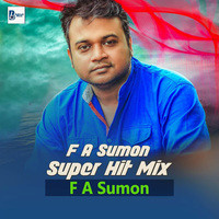F A Sumon Super Hit Mix