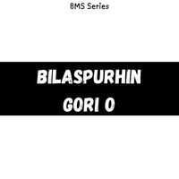 Bilaspurhin Gori O