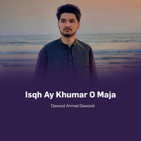 Ishq Ay Khumar O Maja