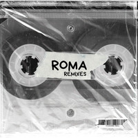 Roma (Remixes)