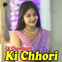 Ek Chandigarh Ki Chhori