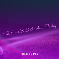 1 2 3, (A B C I Am Shirley)