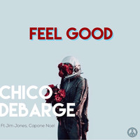 Feel Good (feat. Jim Jones & Capone Noel)