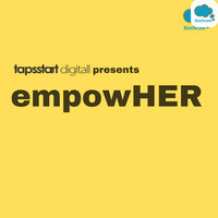 Upskill with EmpowHER by Tapsstart Digitall - season - 1