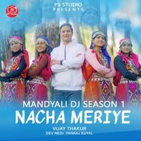 Mandyali Dj Season 1 - Nacha Meriye