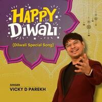 Happy Diwali (Diwali Special Song)