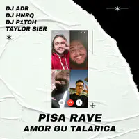 Pisa Rave Amor Ou Talarica