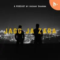 Jagg Ja Zara by Akshay Sharma - season - 1