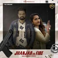 Jhanjar Vs Fire
