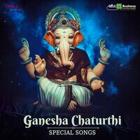 Ganesha Chaturthi Special Songs
