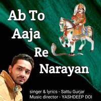 Ab To Aaja Re Narayan