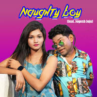 Naughty Boy (feat. Jogesh Jojo)