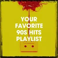 Your Favorite 90s Hits Playlist