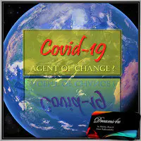 Covid-19 Agent of Change ?