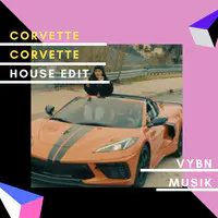 Corvette Corvette (House Edit)