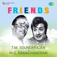 F.R.I.E.N.D.S. - T. M. Soundarajan And M. G. Ramachandran