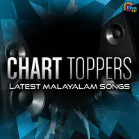 Chart Topers Latest Malayalam Songs