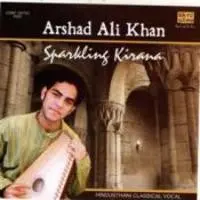 Sparkling Kirana - Arshad Ali Khan (hindustani Classical)