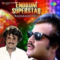 Endrum Super Star - Rajinikanth Hits