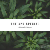 The 420 Special